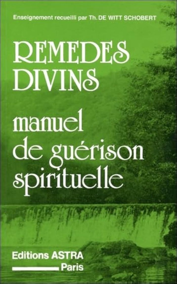 Couverture du livre « REMEDES DIVINS - MANUEL DE GUERISON SPIRITUELLE » de De Witt-Schobert T., librairie Les Contes Infusés à Corte