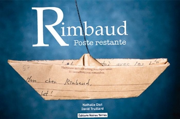 Couverture du livre « RIMBAUD POSTE RESTANTE » de Diot/truillard, librairie Les Contes Infusés à Corte