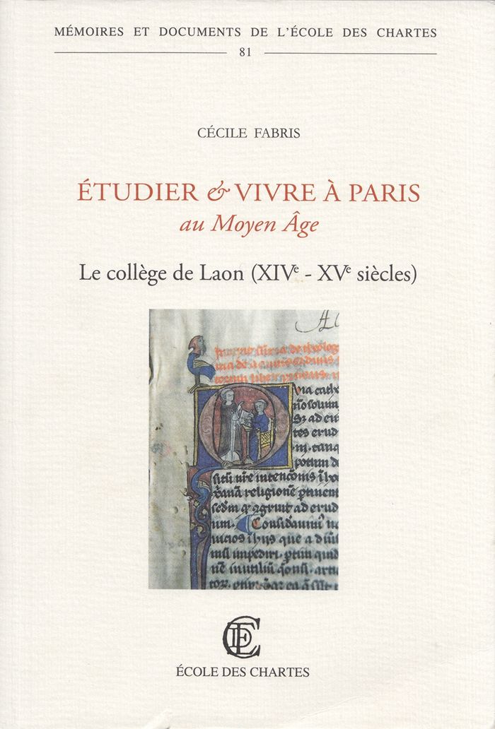 Couverture du livre « ETUDIER ET VIVRE A PARIS AU MOYEN AGE - LE COLLEGE DE LAON, XIVE-XVE SIECLES » de Cecile Fabris, librairie Les Contes Infusés à Corte