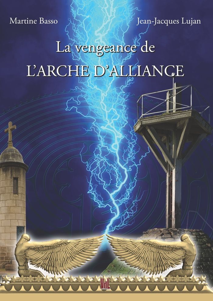 Couverture du livre « LA VENGEANCE DE L'ARCHE D'ALLIANCE », librairie Les Contes Infusés à Corte