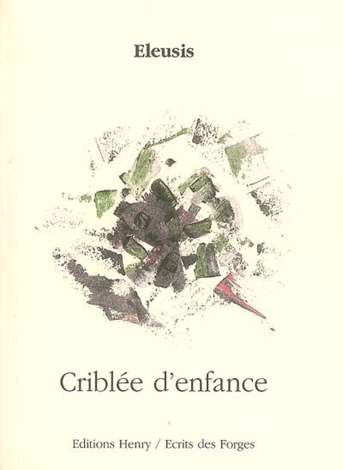 Couverture du livre « CRIBLEE D'ENFANCE », librairie Les Contes Infusés à Corte