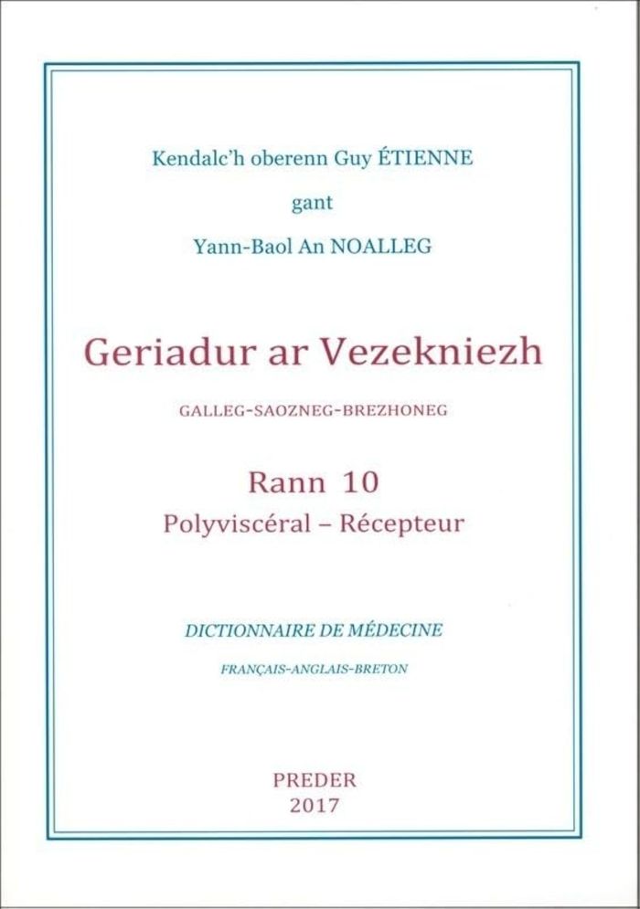 Couverture du livre « GERIADUR AR VEZEKNIEZH - GALLEG-SAOZNEG-BREHZHONEG - POLYVISCERAL-RECEPTEUR » de An Noalleg Yann-Baol, librairie Les Contes Infusés à Corte