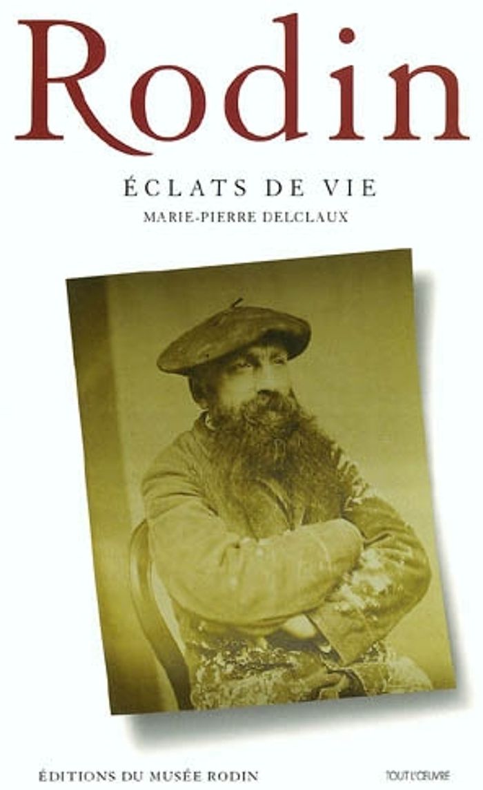 Couverture du livre « RODIN, ECLATS DE VIE » de Marie-Pierre Delclau, librairie Les Contes Infusés à Corte
