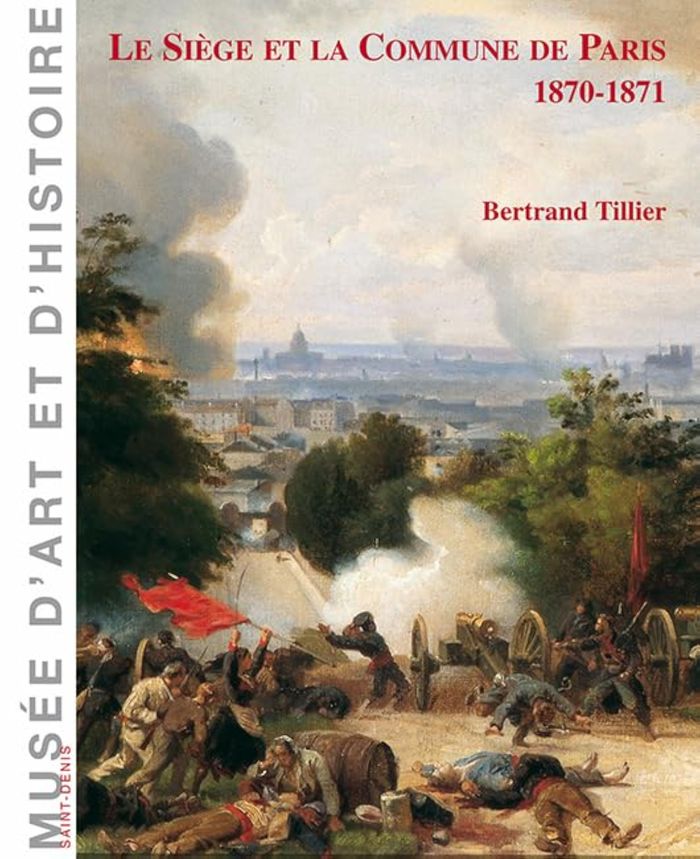 Couverture du livre « LE SIEGE ET LA COMMUNE DE PARIS 1870-1871 » de Xxx, librairie Les Contes Infusés à Corte
