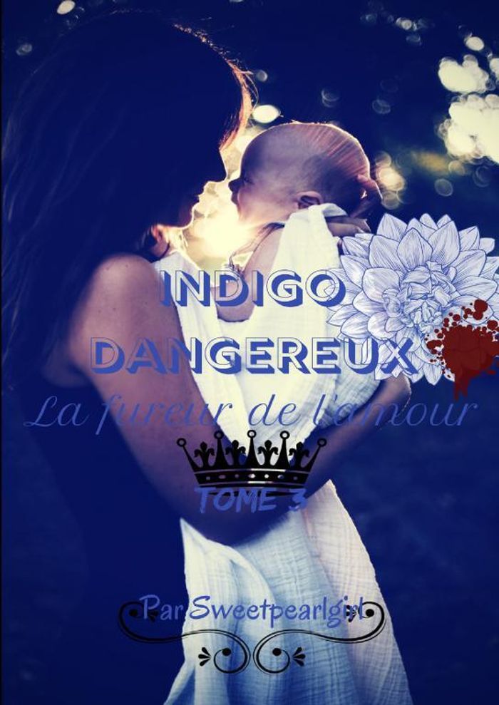 Couverture du livre « INDIGO DANGEREUX - TOME 3 » de Pearl Girl Sweet, librairie Les Contes Infusés à Corte