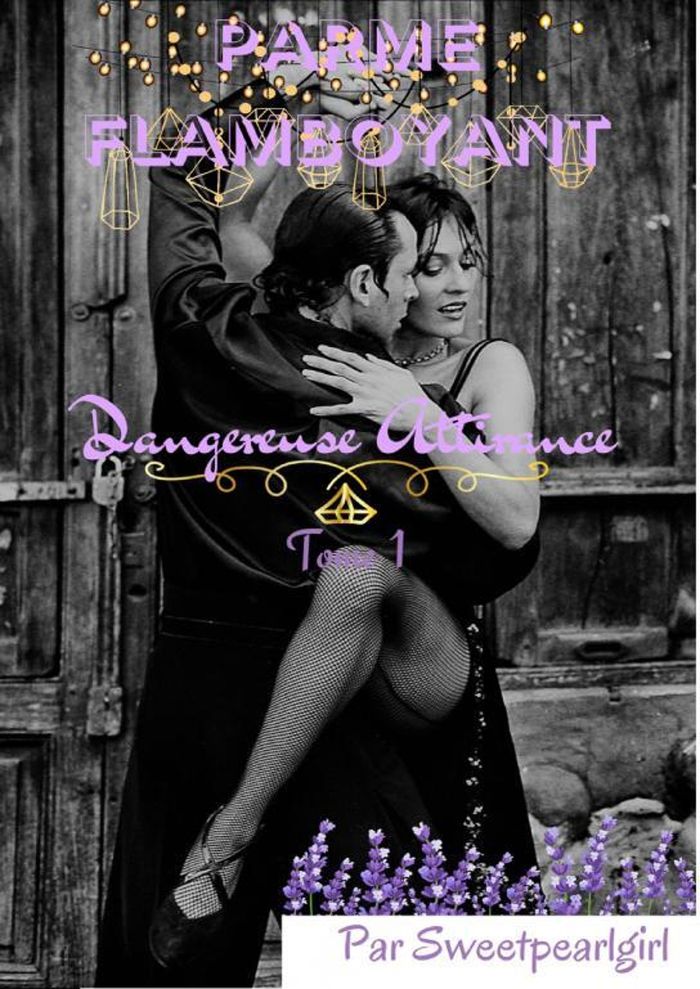 Couverture du livre « PARME FLAMBOYANT - TOME 1 » de Pearl Girl Sweet, librairie Les Contes Infusés à Corte