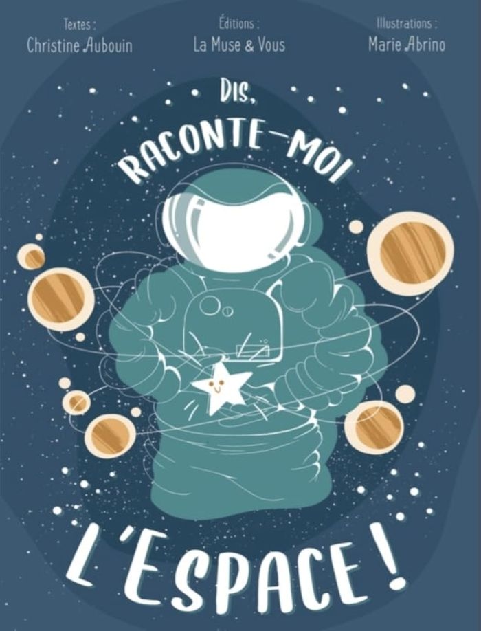 Couverture du livre « DIS, RACONTE-MOI L'ESPACE ! », librairie Les Contes Infusés à Corte