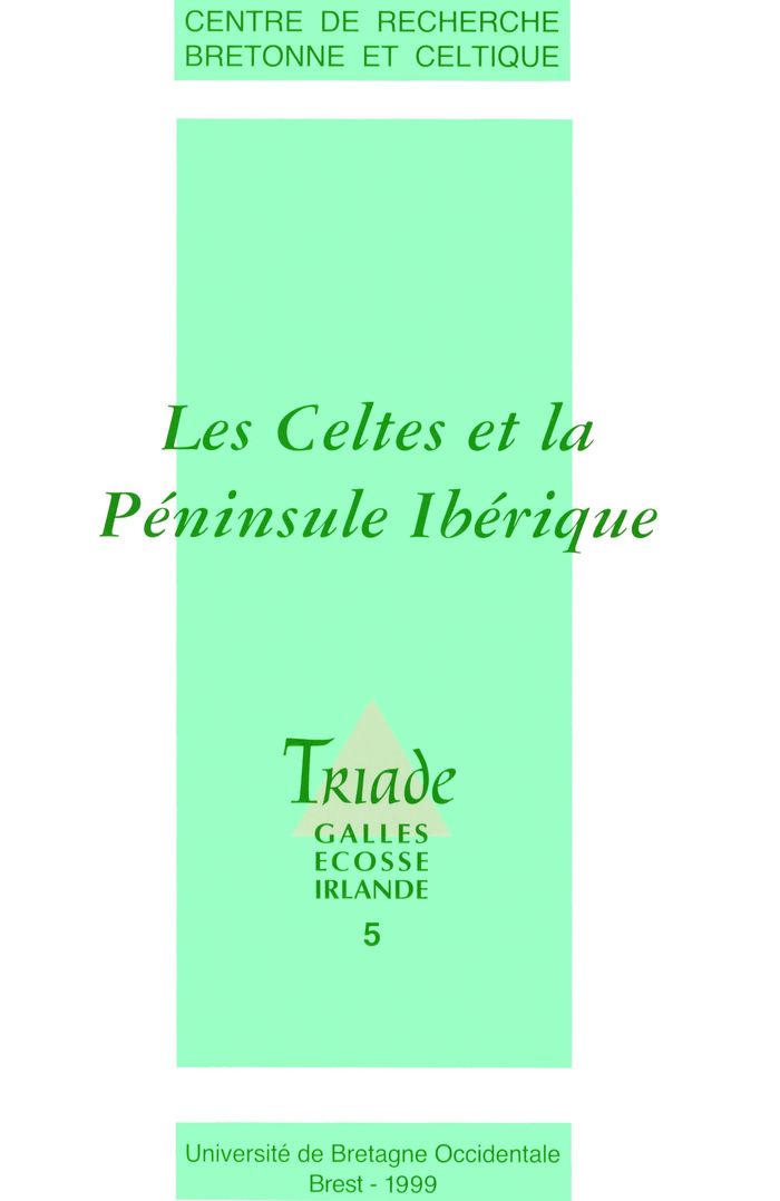 Couverture du livre « TRIADE 5 - LES CELTES ET LA PENINSULE IBERIQUE - ACTES DU COLLOQUE INTERNATIONAL, BREST, 6-7-8 NOVEM » de Yvon Cosquer, librairie Les Contes Infusés à Corte