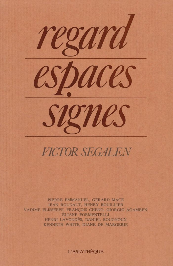 Couverture du livre « REGARD,ESPACES,SIGNES-VICTOR SEGALEN » de Eliane Formentelli, librairie Les Contes Infusés à Corte