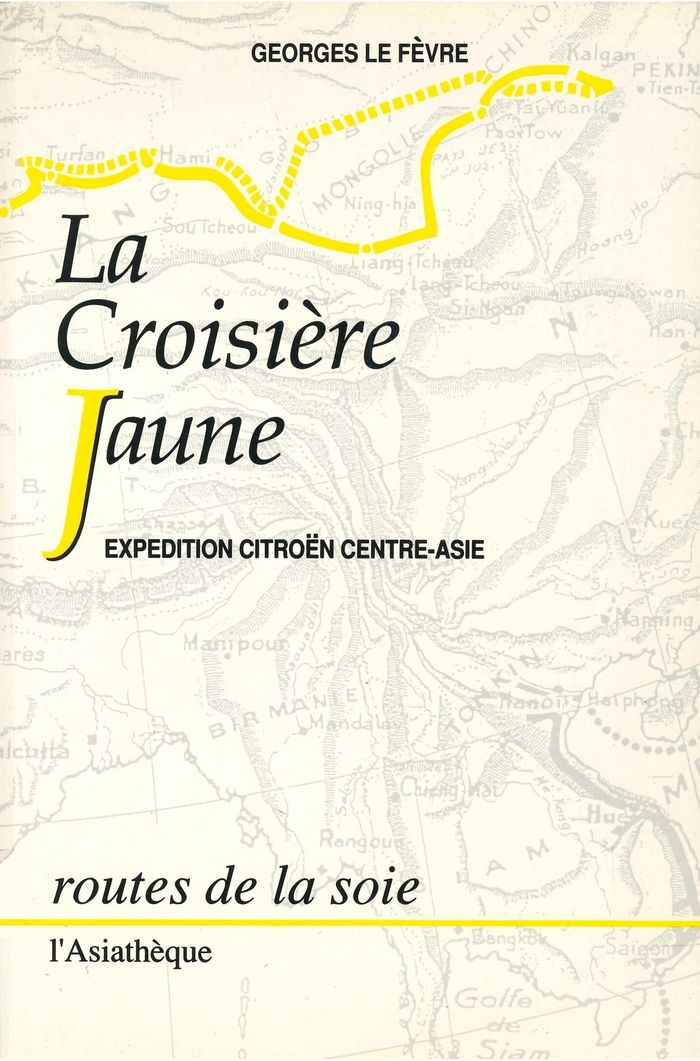 Couverture du livre « LA CROISIERE JAUNE », librairie Les Contes Infusés à Corte