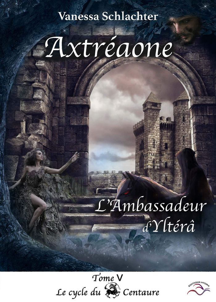 Couverture du livre « AXTREAONE, TOME V, L'AMBASSADEUR D'YLTERA » de Vanessa Schlachter, librairie Les Contes Infusés à Corte