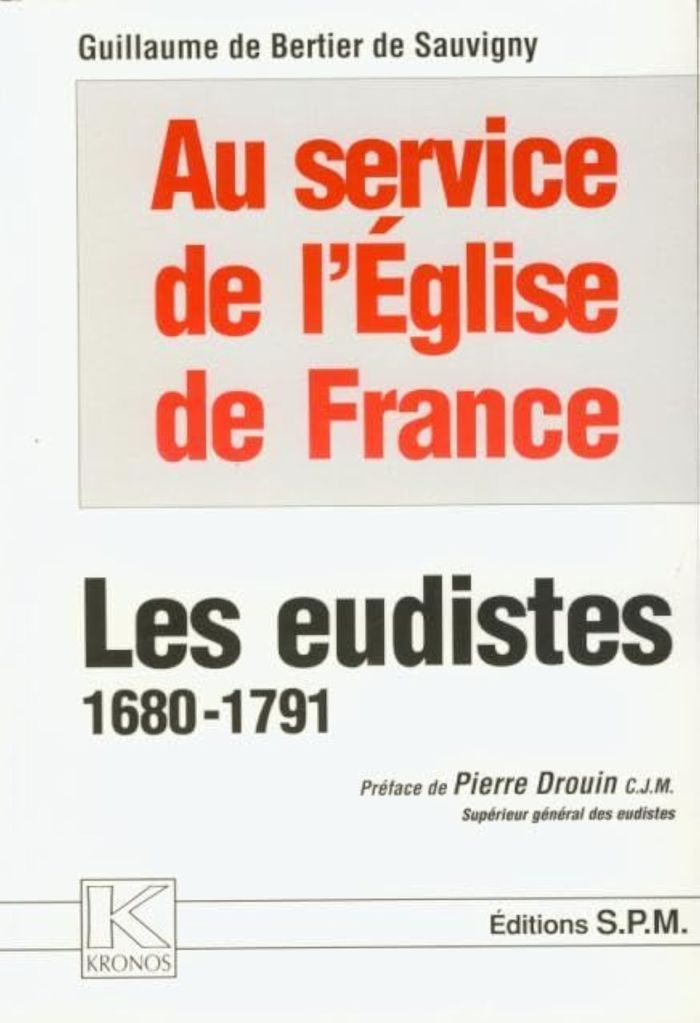 Couverture du livre « LES EUDISTES 1680-1791 - AU SERVICE DE L'EGLISE DE FRANCE - KRONOS N 30 » de De Bertier De Sauvig, librairie Les Contes Infusés à Corte