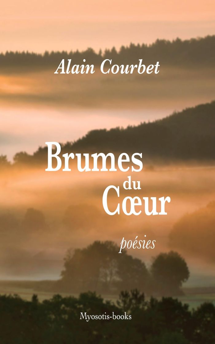 Couverture du livre « Brumes du CSur : poésies » de Alain Courbet, librairie Les Contes Infusés à Corte