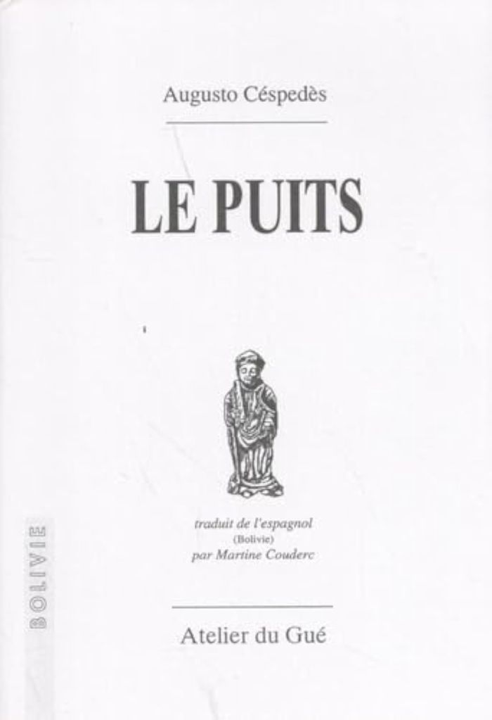 Couverture du livre « LE PUITS » de Cespedes Augusto, librairie Les Contes Infusés à Corte