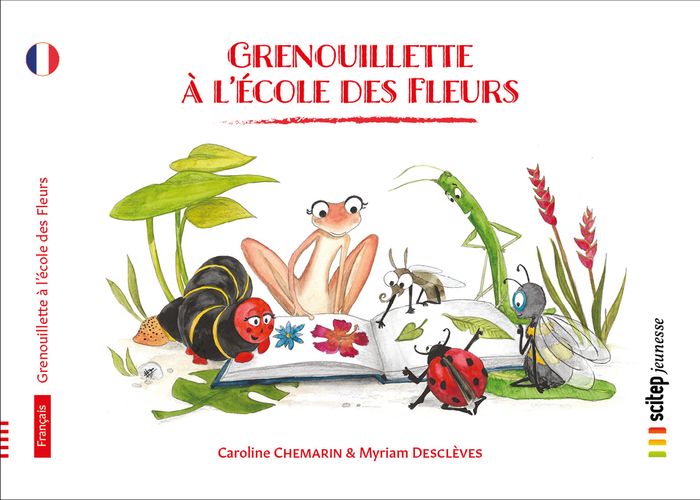 Couverture du livre « GRENOUILLETTE A L'ECOLE DES FLEURS » de Chemarin/descleves, librairie Les Contes Infusés à Corte