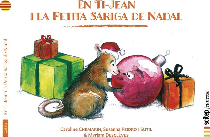Couverture du livre « EN TI-JEAN I LA PETITA SARIGA DE NADAL - TI-JEAN ET TI-MANICOU-NOEL CATALAN » de Chemarin/descleves, librairie Les Contes Infusés à Corte