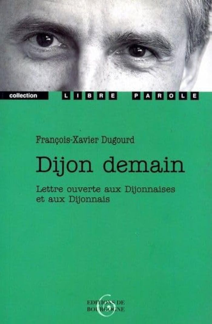 Couverture du livre « DIJON DEMAIN » de Dugourd, librairie Les Contes Infusés à Corte