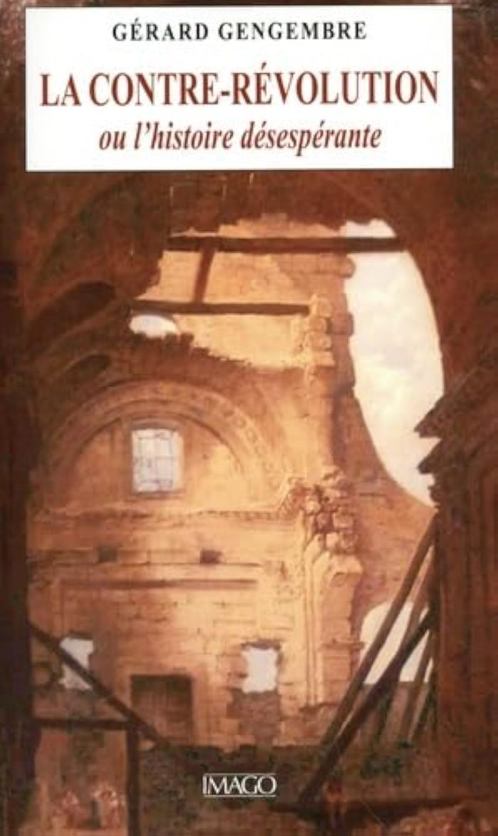 Couverture du livre « CONTRE REVOLUTION OU HISTOIRE DESES. » de Gerard Gengembre, librairie Les Contes Infusés à Corte