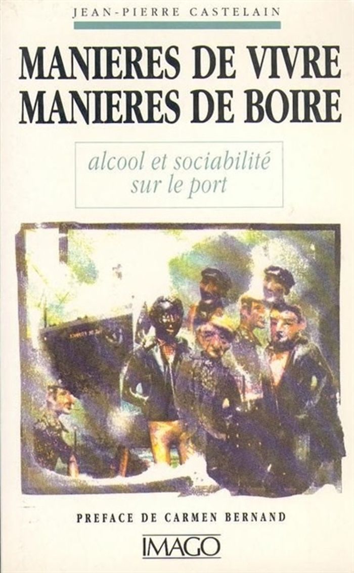 Couverture du livre « MANIERES DE VIVRE MANIERES DE BOIRE » de J-P. Castelain, librairie Les Contes Infusés à Corte