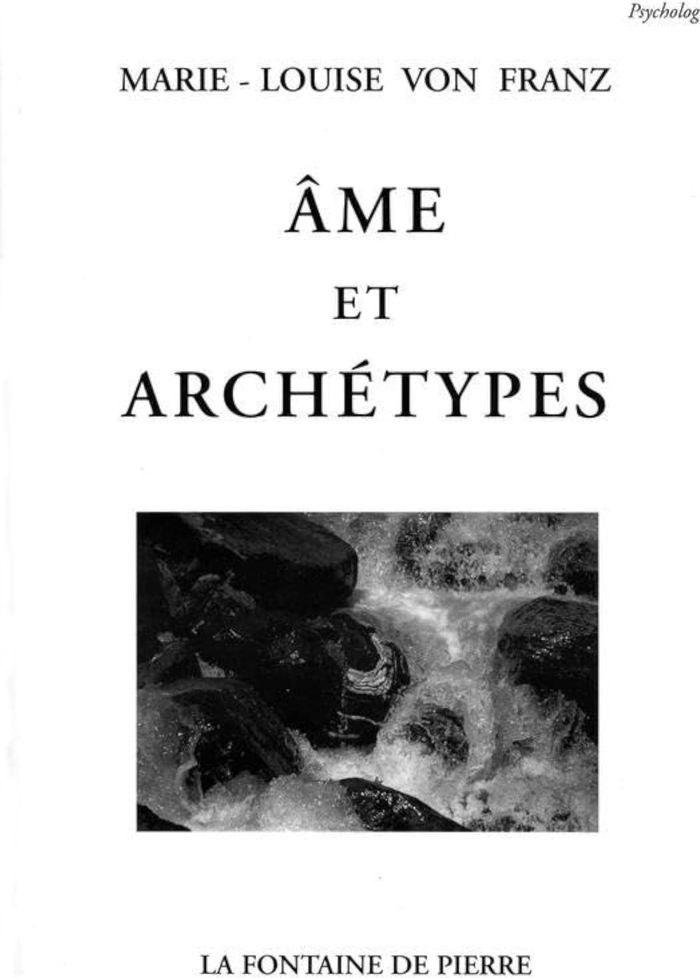 Couverture du livre « AME ET ARCHETYPES » de Von Franz M-L., librairie Les Contes Infusés à Corte