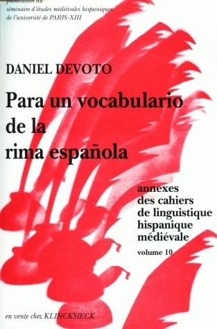 Couverture du livre « CAHIERS DE LINGUISTIQUE HISPANIQUE MEDIEVALE, ANNEXE 10. PARA UN VOCA BULATIO DE LA RIMA ESPANOLA » de Daniel Devoto, librairie Les Contes Infusés à Corte
