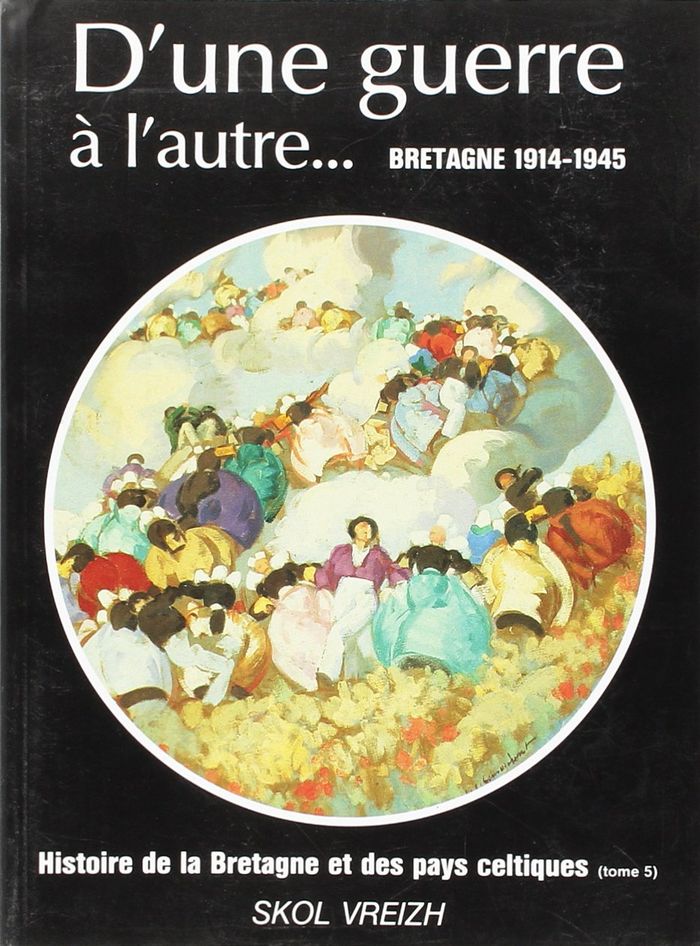 Couverture du livre « HISTOIRE DE LA BRETAGNE ET DES PAYS CELTIQUES. - T05 - HISTOIRE DE LA BRETAGNE ET DES PAYS CELTIQUES » de Vreizh Skol, librairie Les Contes Infusés à Corte