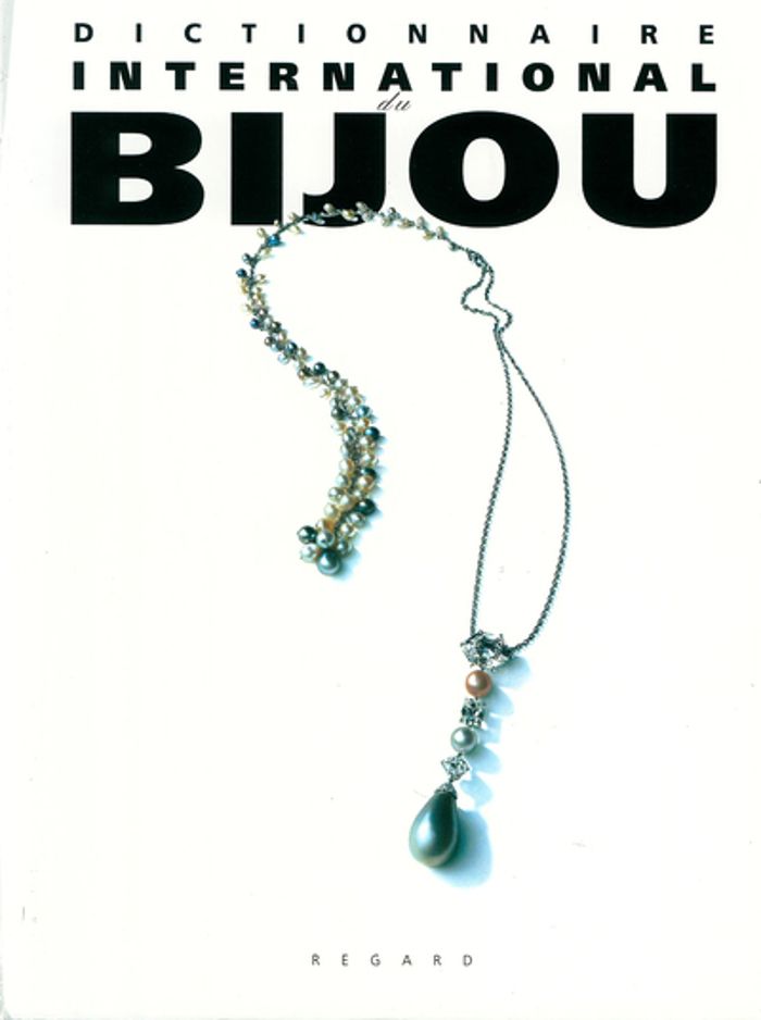 Couverture du livre « DICTIONNAIRE INTERNATIONAL DU BIJOU » de Cerval Marguerite De, librairie Les Contes Infusés à Corte