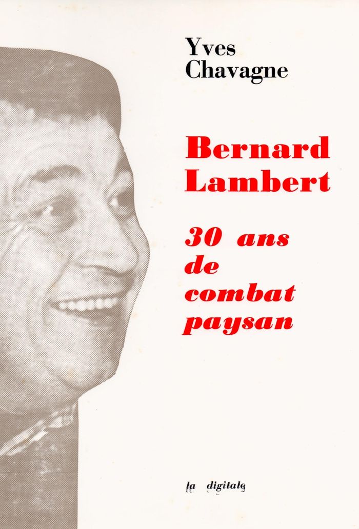 Couverture du livre « BERNARD LAMBERT 30 ANS DE COMBAT PAYSAN », librairie Les Contes Infusés à Corte