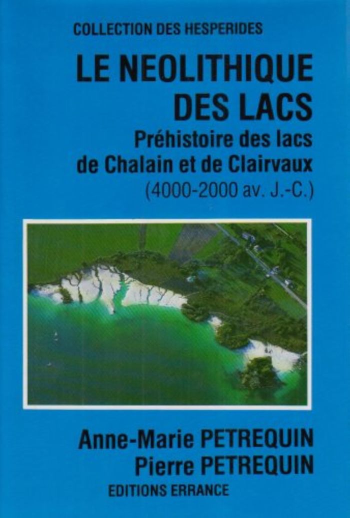 Couverture du livre « NEOLITHIQUE DES LACS » de Petrequin, librairie Les Contes Infusés à Corte