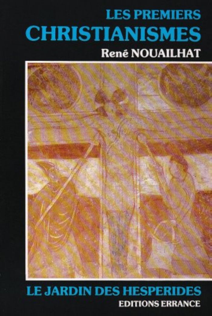 Couverture du livre « LES PREMIERS CHRISTIANISME » de Rene Nouailhat, librairie Les Contes Infusés à Corte