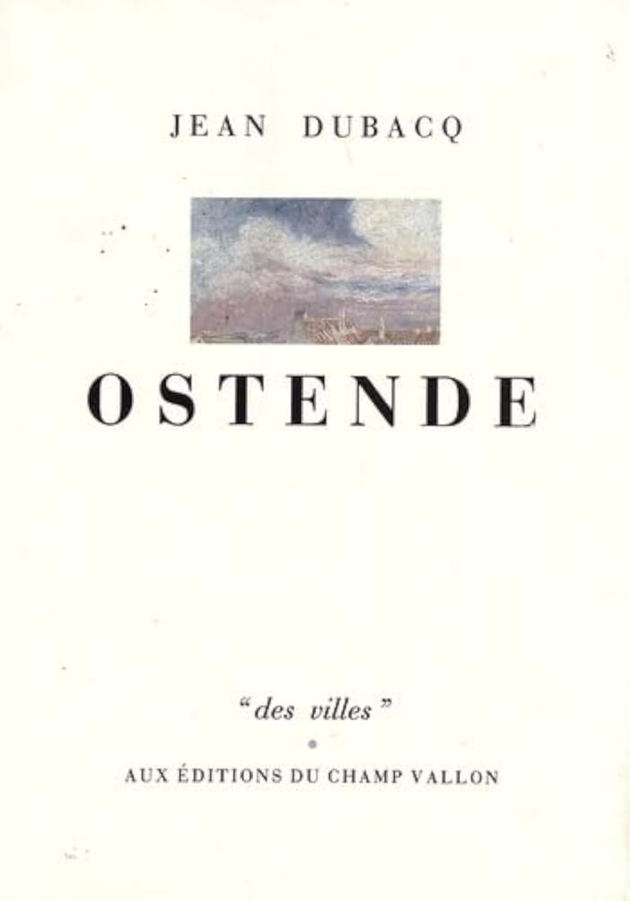 Couverture du livre « OSTENDE » de Jean Dubacq, librairie Les Contes Infusés à Corte