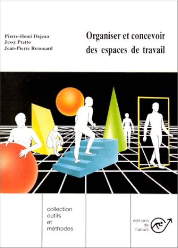 Couverture du livre « ORGANISER ET CONCEVOIR DES ESPACES DE TRAVAIL » de Ph.Dejean J.Pretto, librairie Les Contes Infusés à Corte