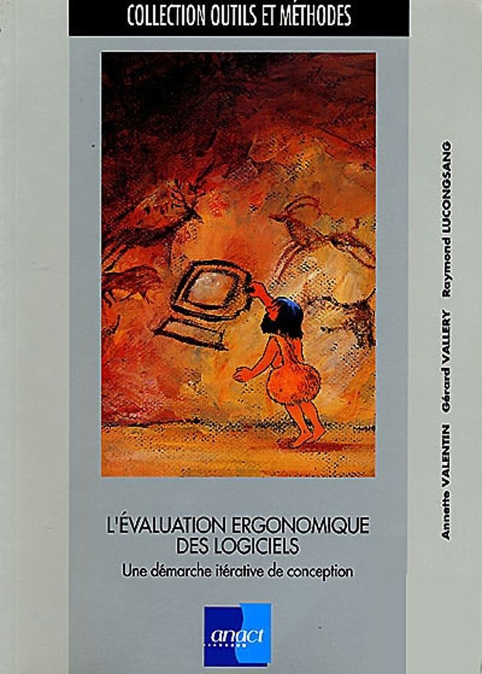 Couverture du livre « L'EVALUATION ERGONOMIQUE DES LOGICIELS : UNE DEMARCHE INTERACTIVE DE CONCEPTION », librairie Les Contes Infusés à Corte