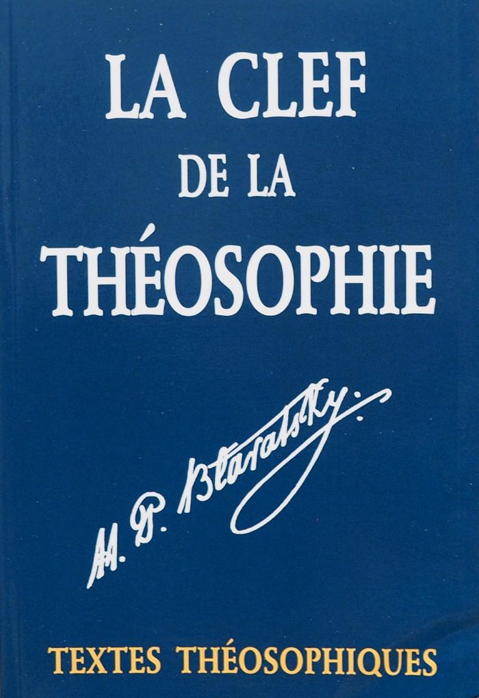 Couverture du livre « LA CLEF DE LA THEOSOPHIE » de Blavatsky Helena P., librairie Les Contes Infusés à Corte