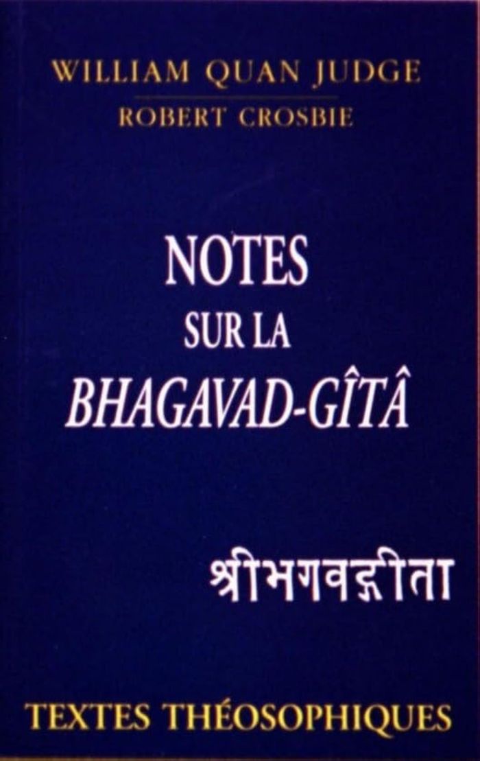 Couverture du livre « NOTES SUR LA BHAGAVAD GITA » de Judge/crosbie, librairie Les Contes Infusés à Corte