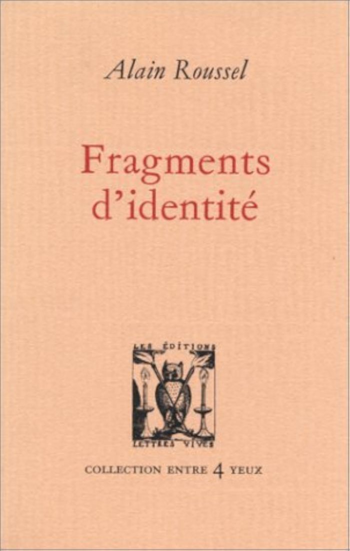Couverture du livre « FRAGMENTS D'IDENTITE » de Alain Roussel, librairie Les Contes Infusés à Corte