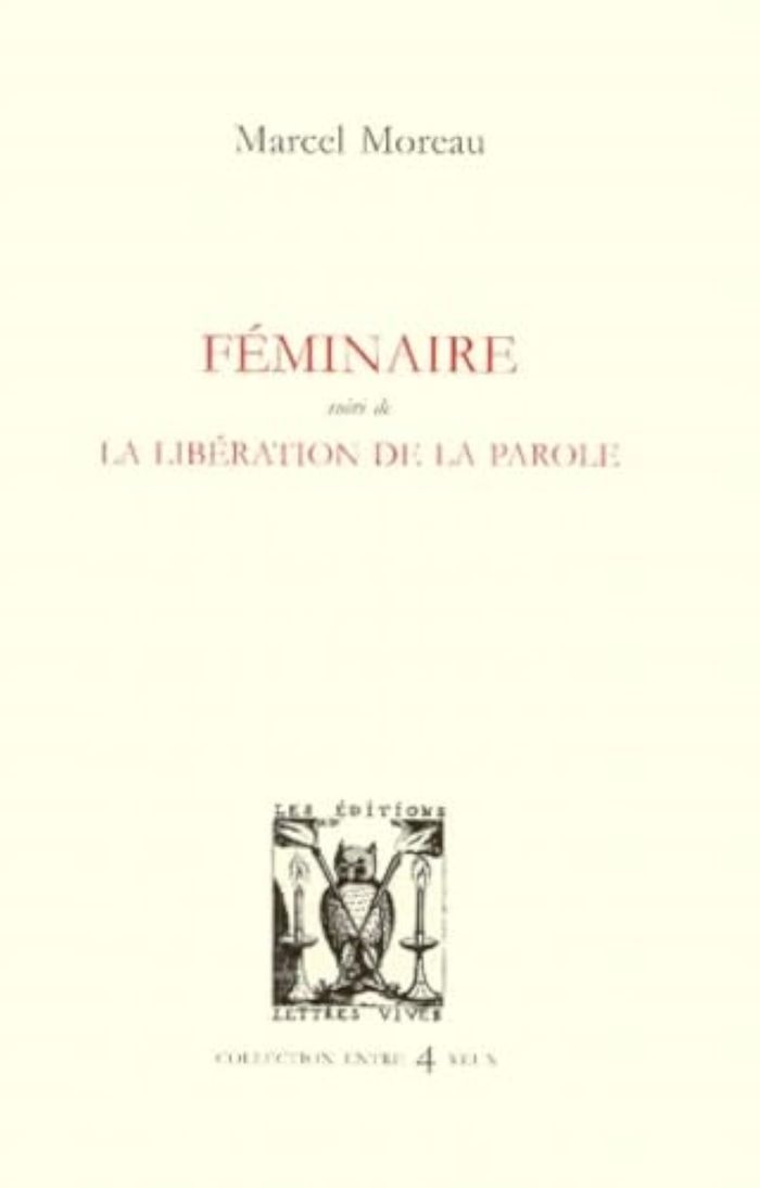 Couverture du livre « FEMINAIRE » de Marcel Moreau, librairie Les Contes Infusés à Corte