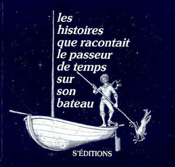 Couverture du livre « LES HISTOIRES QUE RACONTAIT LE PASSEUR DE TEMPS SUR SON BATEAU » de - Gertou Latrille, librairie Les Contes Infusés à Corte