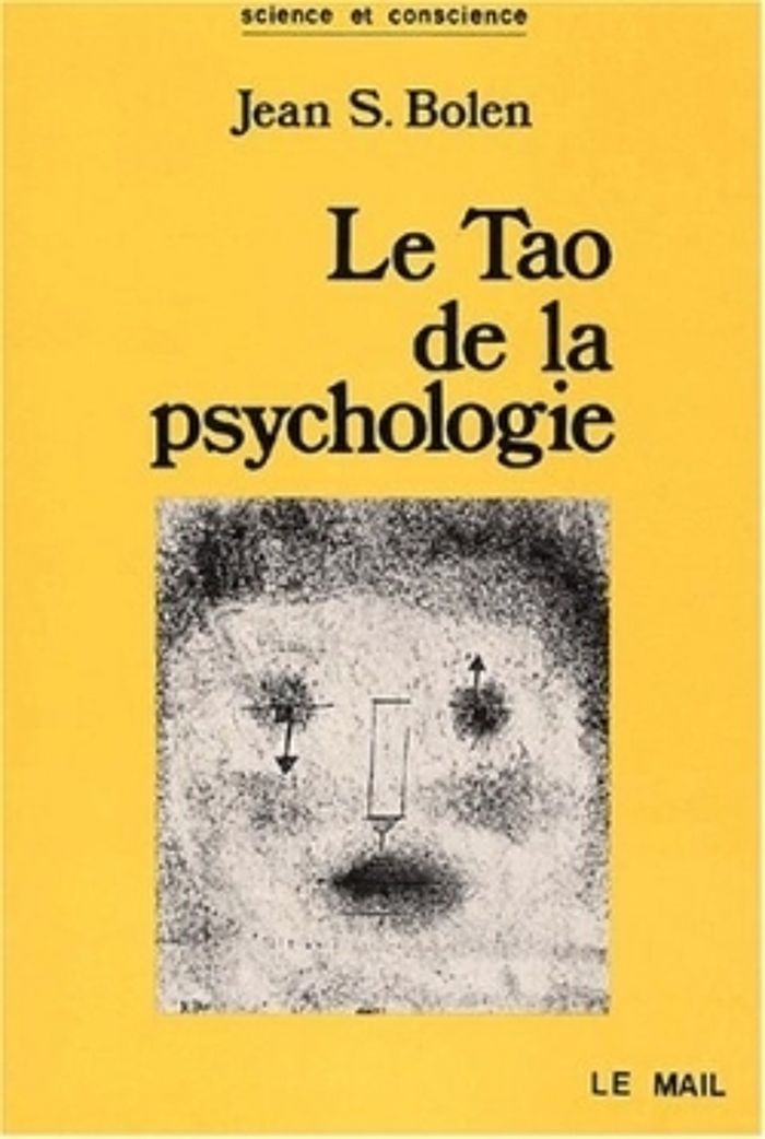 Couverture du livre « LE TAO DE LA PSYCHOLOGIE - LA SYNCHRONICITE ET LA VOIE DU COEUR » de Bolen Jean Shinoda, librairie Les Contes Infusés à Corte