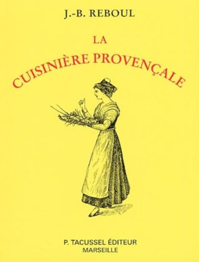 Couverture du livre « LA CUISINIERE PROVENCALE - 1120 RECETTTES, 365 MENUS, UN POUR CHAQUE JOUR DE L'ANNEE » de Jean-Baptiste Reboul, librairie Les Contes Infusés à Corte