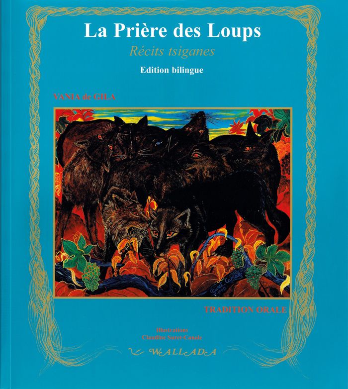 Couverture du livre « LA PRIERE DES LOUPS ET AUTRES CONTES TSIGANES BALTO-SLAVES » de Gila-Kochanowski, librairie Les Contes Infusés à Corte