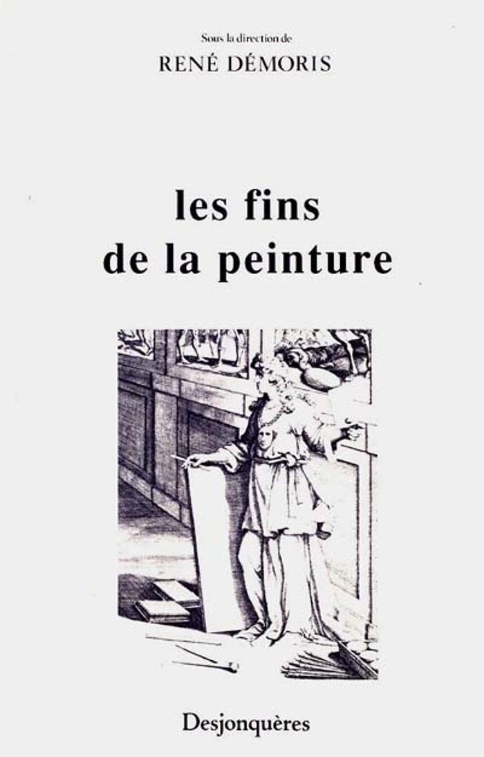 Couverture du livre « LES FINS DE LA PEINTURE » de Rene Demoris, librairie Les Contes Infusés à Corte