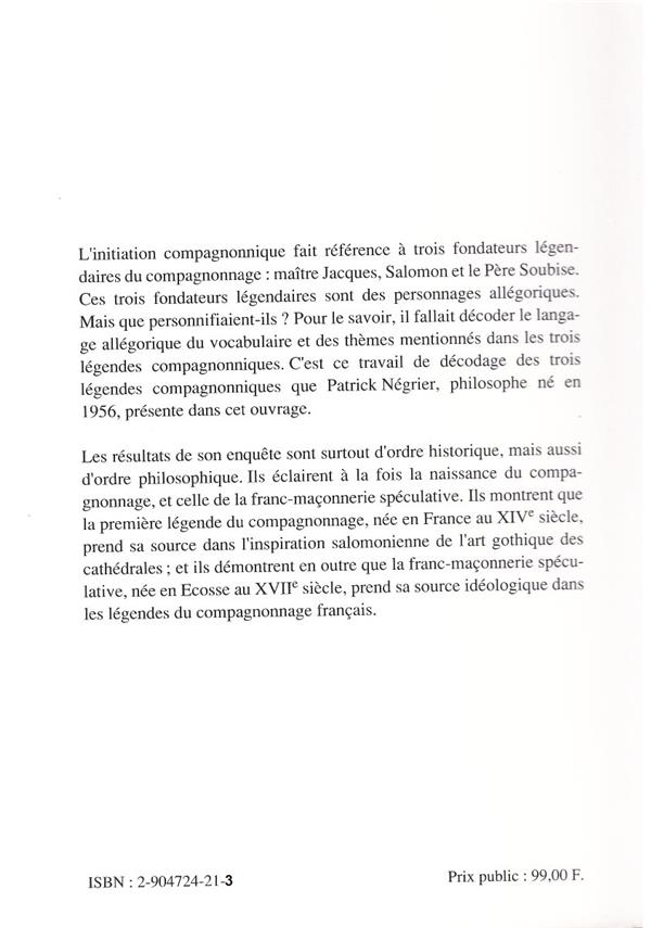 Quatrième de couverture de « HISTOIRE ET SYMBOLISME DES LEGENDES COMPAGNONNIQUES »