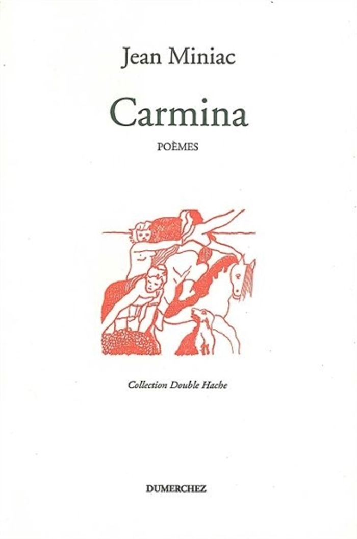 Couverture du livre « CARMINA » de Jean Miniac, librairie Les Contes Infusés à Corte