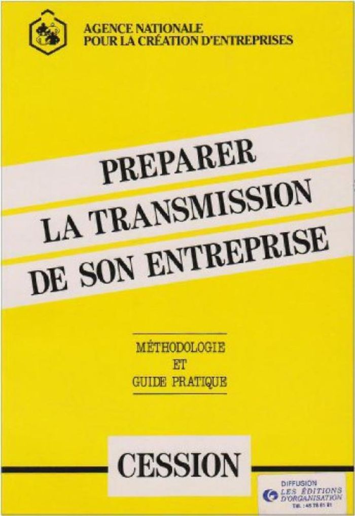 Couverture du livre « PREPARER LA TRANSMISSION DE SON ENTREPRISE. PAR CESSION - METHODOLOGIE ET GUIDE PRATIQUE » de Ance, librairie Les Contes Infusés à Corte