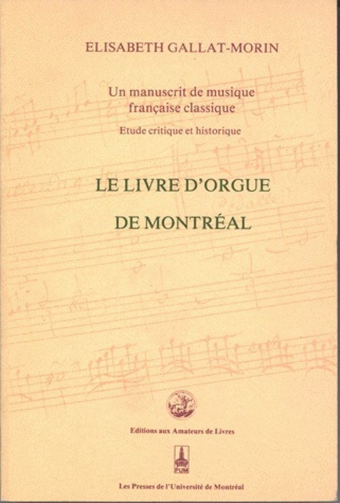 Couverture du livre « UN MANUSCRIT DE MUSIQUE FRANCAISE CLASSIQUE - ETUDE CRITIQUE ET HISTORIQUE - LE LIVRE D'ORGUE DE MON » de E. Gallat-Morin, librairie Les Contes Infusés à Corte