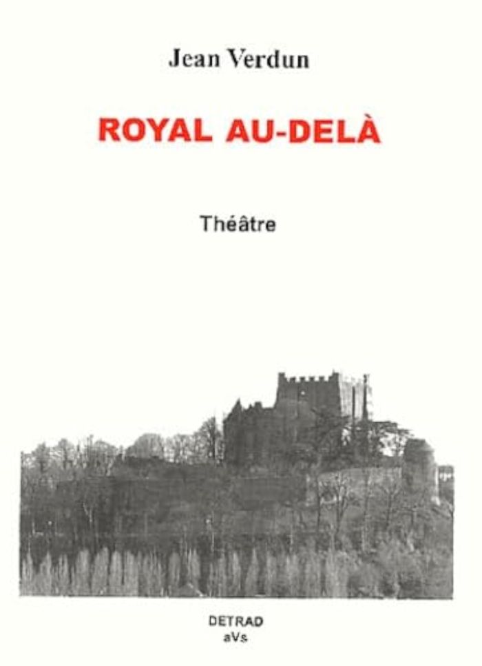 Couverture du livre « ROYAL AU-DELA - THEATRE », librairie Les Contes Infusés à Corte