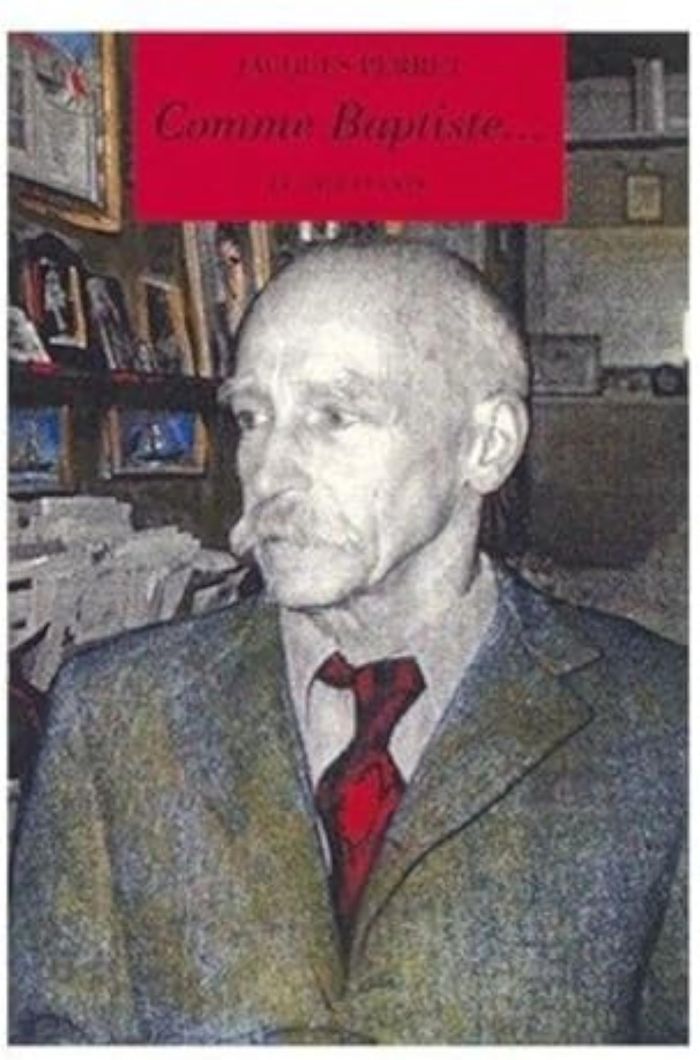 Couverture du livre « COMME BAPTISTE » de Jacques Perret, librairie Les Contes Infusés à Corte