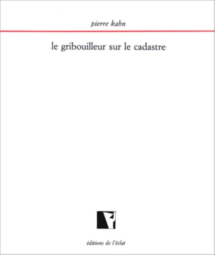 Couverture du livre « LE GRIBOUILLEUR SUR LE CADASTRE » de Pierre Kahn, librairie Les Contes Infusés à Corte