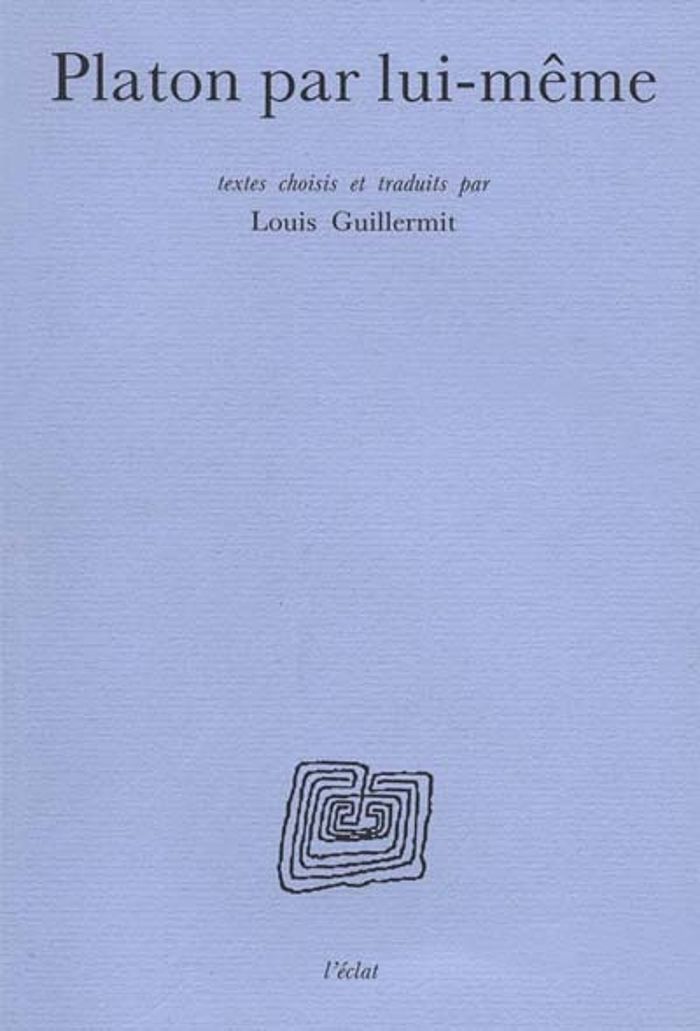 Couverture du livre « PLATON PAR LUI-MEME » de Louis Guillermit, librairie Les Contes Infusés à Corte